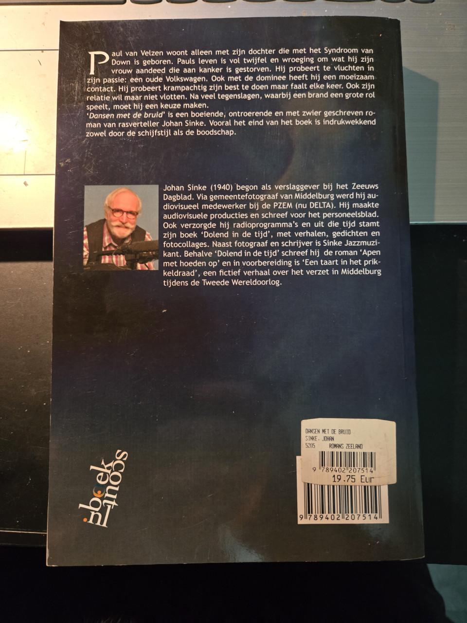 Boek : Dansen met de Bruid, geschreven door Johan Sinke,  1e druk 2014