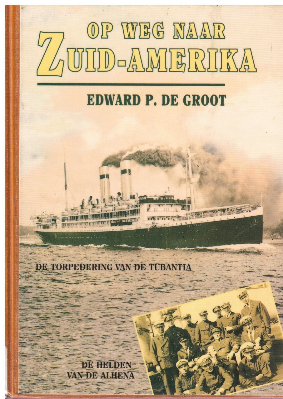 Op weg naar Zuid-Amerika. De torpedering van de Turbantia