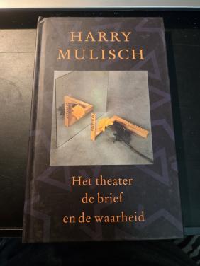 Boek: Het theater, de brief en de waarheid, 2000 van Harry Mulisch.