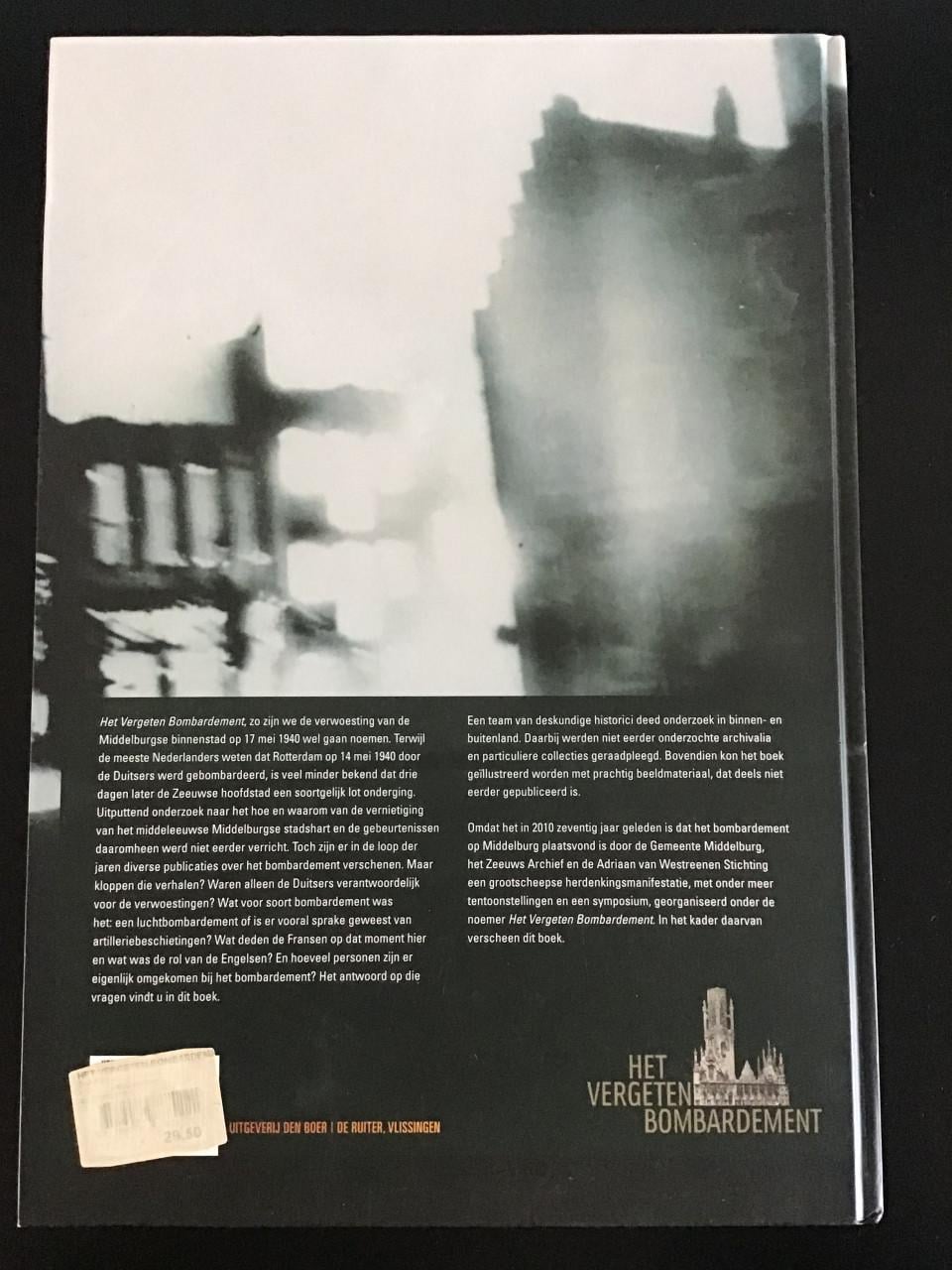 Middelburg 17 mei 1940 Het vergeten bombardement