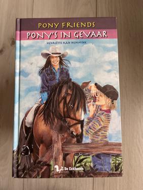 Pony Friends – Pony's in gevaar | Henriëtte Kan Hemmink