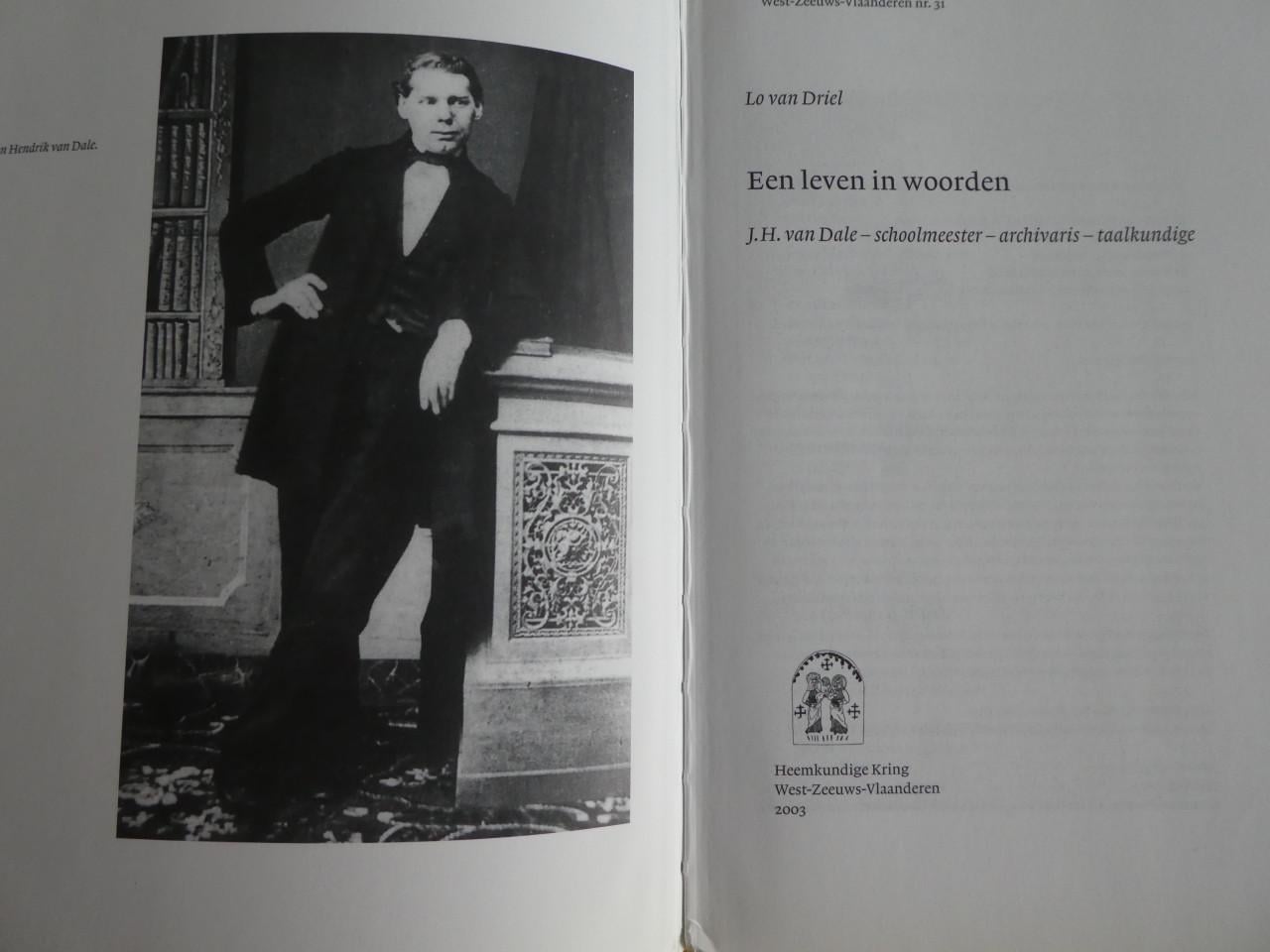 Een leven in woorden (over J.H. van Dale) - Lo van Driel, 2003