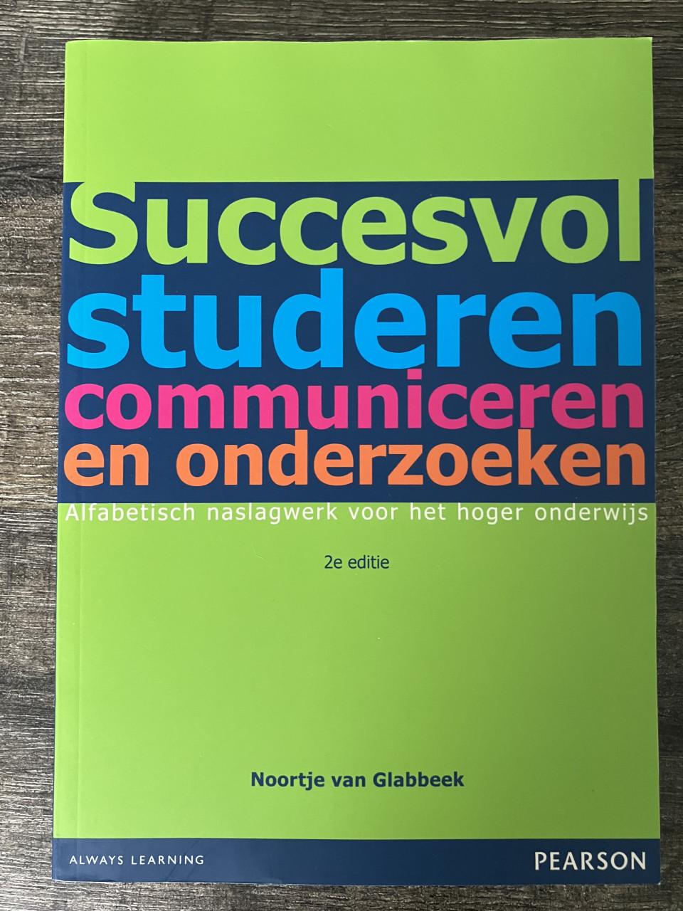 Succesvol studeren, communiceren en onderzoeken - Noortje van Glabbeek