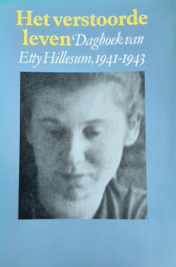 Het verstoorde leven, dagboek van Etty Hillesum, 1941-1943
