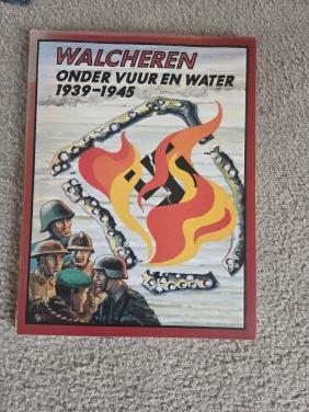 Walcheren onder vuur en water.