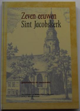 Zeven eeuwen Sint Jacobskerk – Geschiedenis en Restauratie.