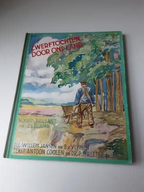 Zwerftochten door ons land Zeeland en Noord-Brabant