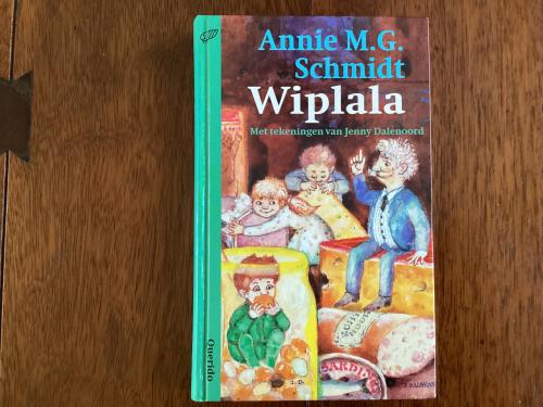 Wiplala Annie M.G. Schmidt.        Beertje Paddington.  A.A.Milne.