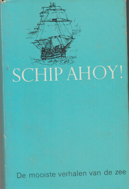 Schip Ahoy - Anthony van Kampen