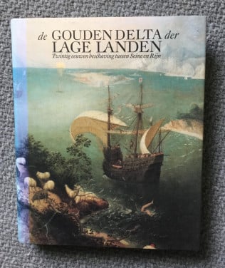 De Gouden Delta der Lage Landen Prachtig, gebonden dik boek (400 blz)