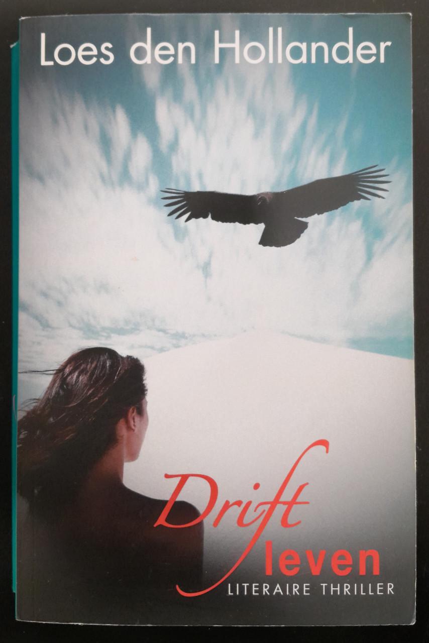 Loes den Hollander - Driftleven