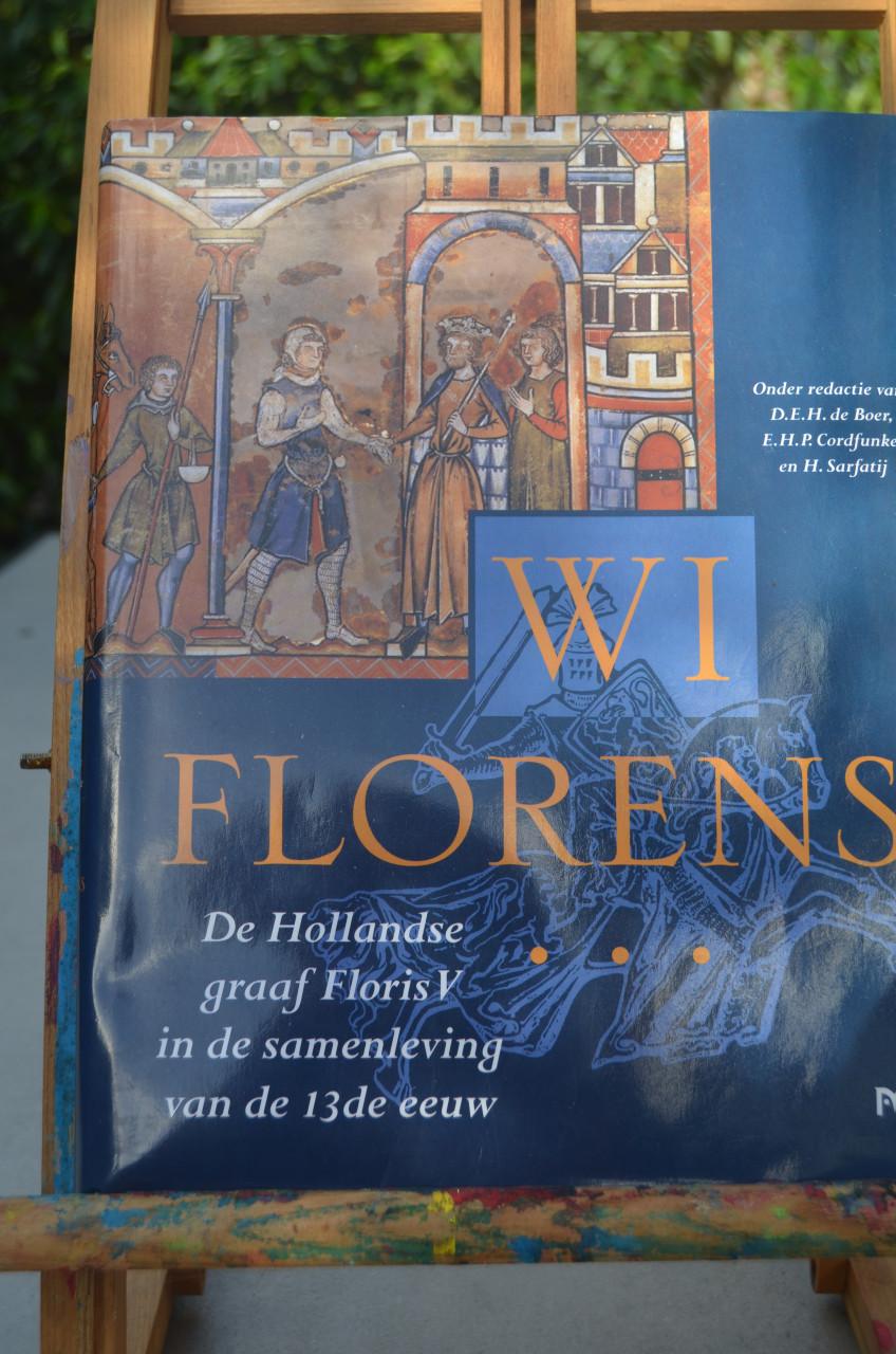 De Geschiedenis van Floris V in de samenleving vd 13e eeuw