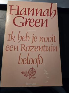Boek: Ik heb je nooit een rozentuin beloofd van Hannah Green