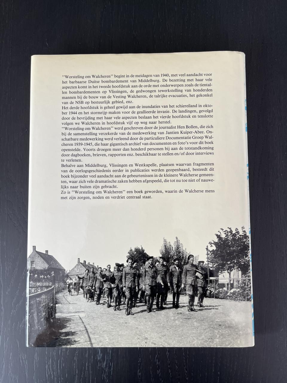 Worsteling om Walcheren 1939-1945 - Bollen en Kuiper-Abee