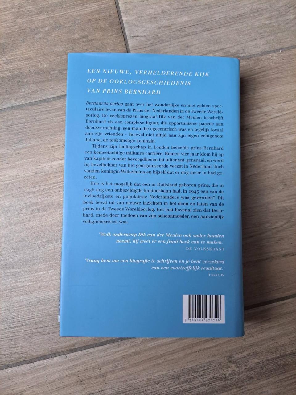 Bernhards oorlog het leven van een prins in ballingschap van Dik van der Me