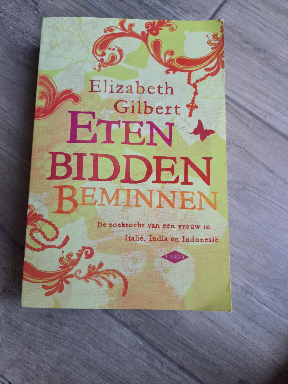 Roman Eten bidden beminnen van Elizabeth Gilbert