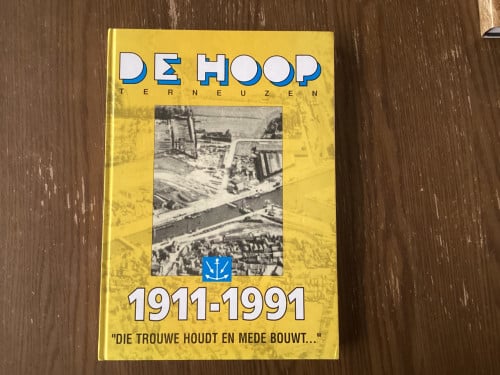 De Hoop Terneuzen 1911-1991