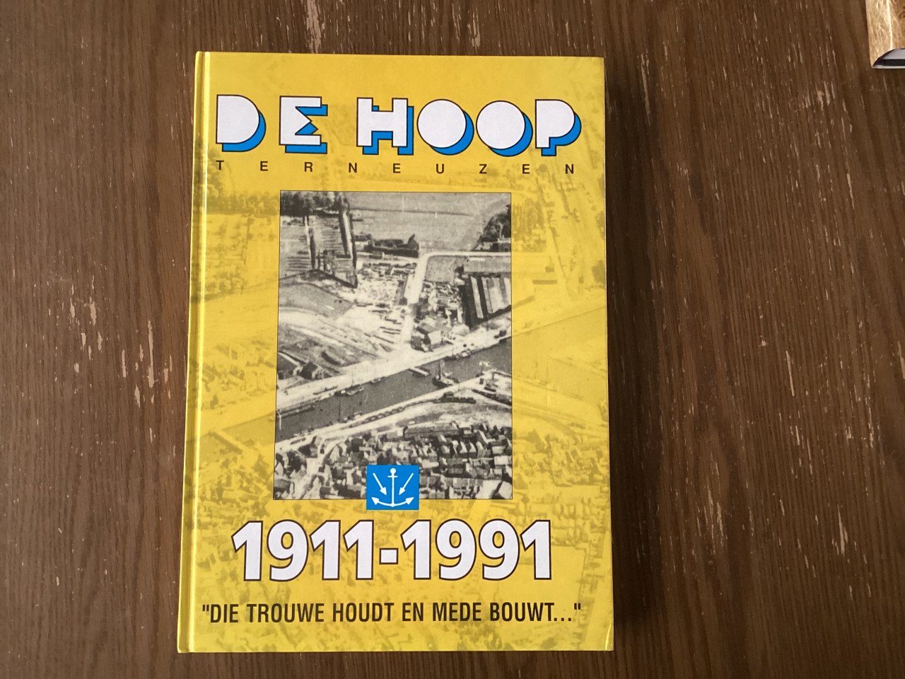De Hoop Terneuzen 1911-1991