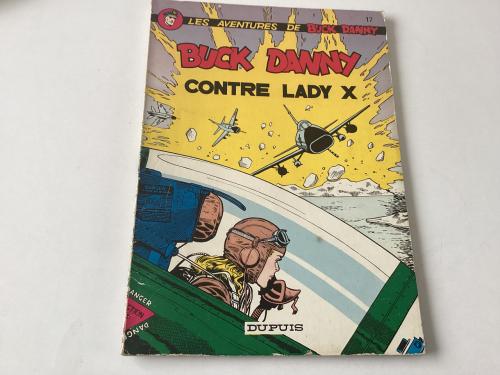 Buck Danny.     Contre Lady X.      Tekst: in de Franse taal.    Nr. 17