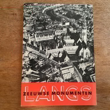 Langs Zeeuwse monumenten - 1971 - veel foto’s - boek