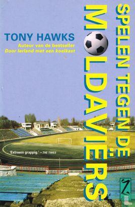 Boek: Spelen tegen de Moldaviers van Tony Hawks 2001