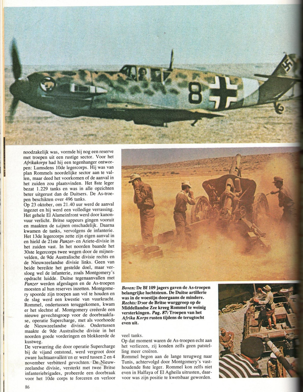 De Tweede Wereldoorlog, de strijd te land, ter zee en in de lucht.