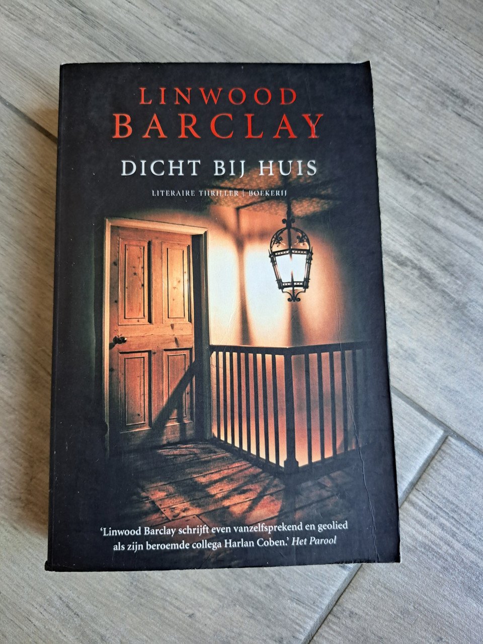 Thriller Dicht bij huis van Linwood Barclay
