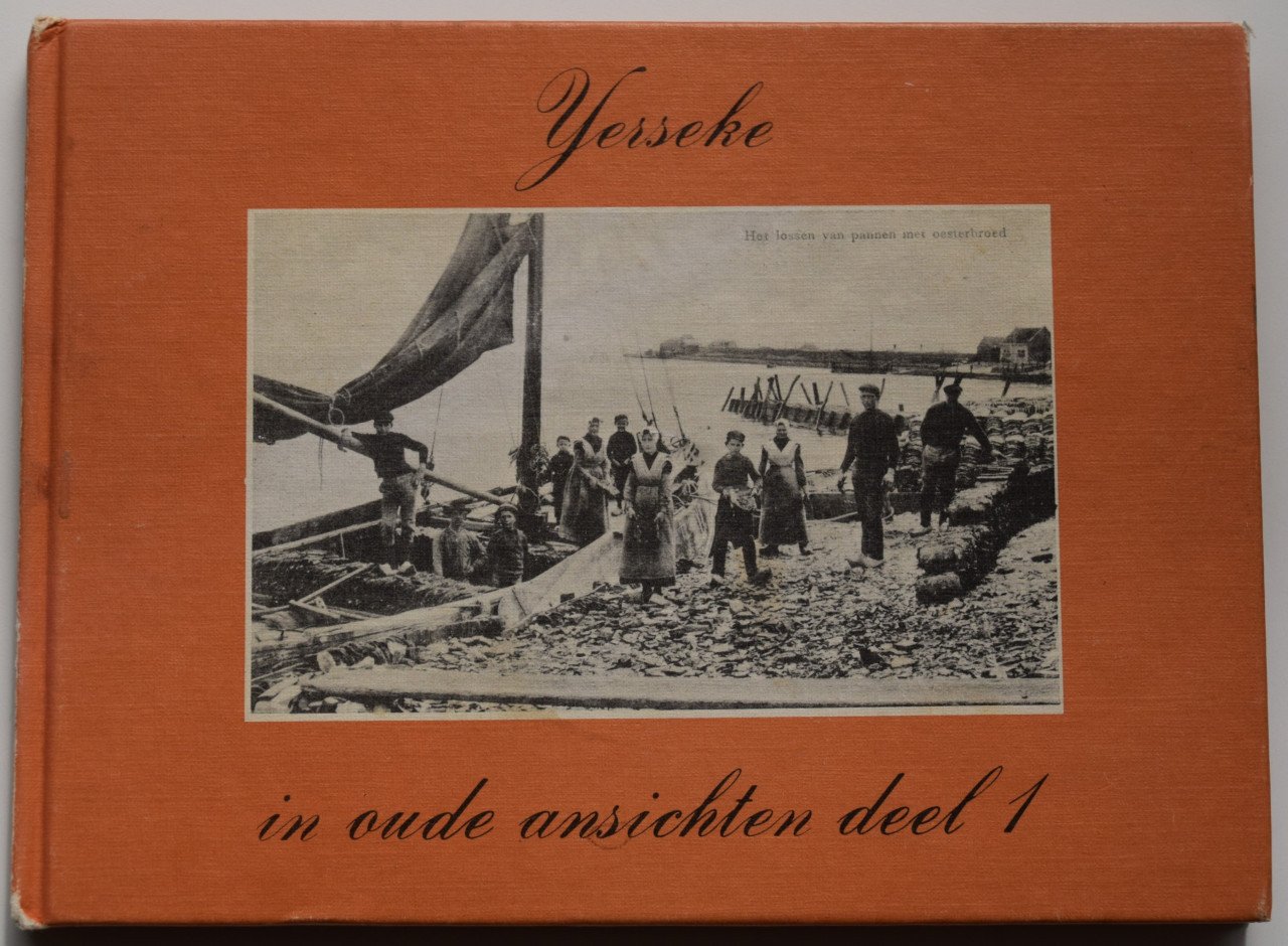 Yerseke in oude ansichten deel 1. C.P. Pols.
