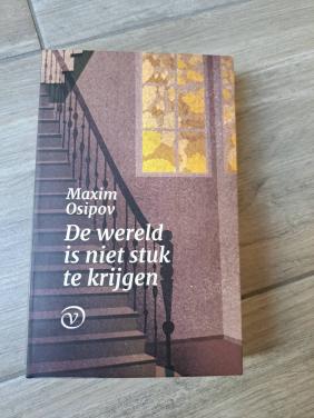 De wereld is niet stuk te krijgen van Mxim Osipov