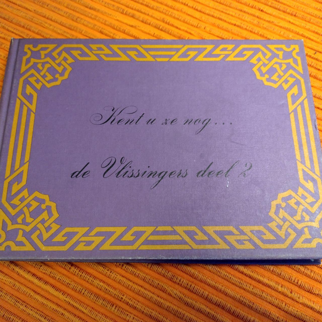 Kent u ze nog... De Vlissingers