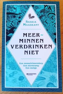 Meerminnen verdrinken niet - Saskia Maaskant (Bruinisse)