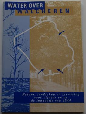 Water over Walcheren - A.P. de Klerk e.a.