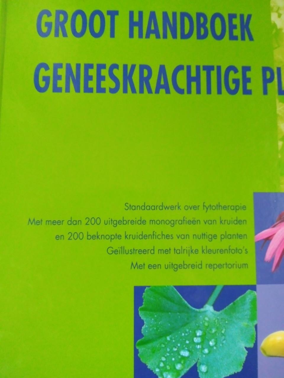Groot Handboek Geneeskrachtige Planten