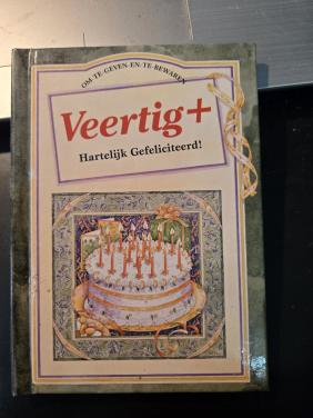 Geschenkboekje 'Veertig+ Hartelijk Gefeliciteerd!' 2e druk 2000