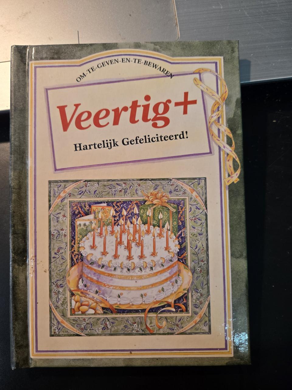 Geschenkboekje 'Veertig+ Hartelijk Gefeliciteerd!' 2e druk 2000
