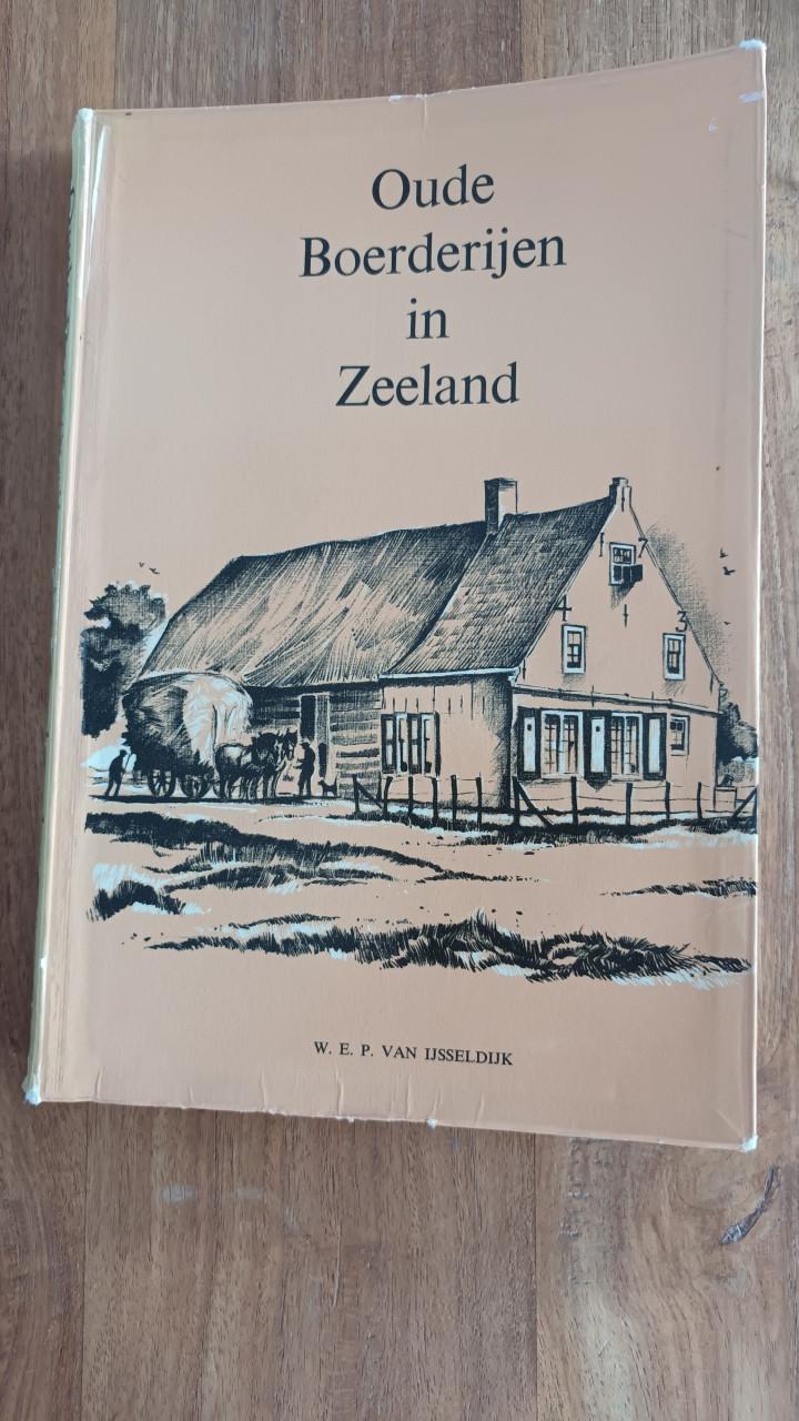 Oude Boerderijen in Zeeland, Van IJsseldijk 1975