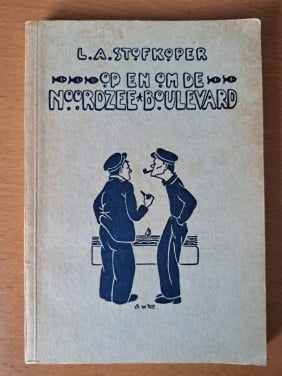 Op en om de Noordzeeboulevard - LA Stofkoper - 1949