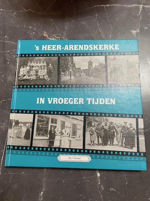 's Heer-Arenskerke in vroeger tijden e.a.