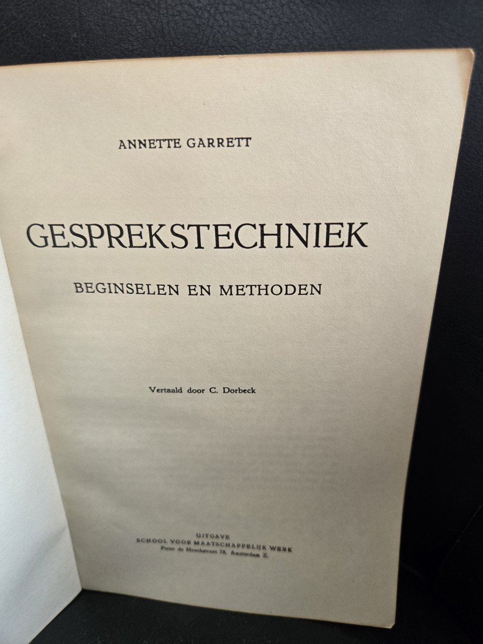 Gesprekstechniek , Beginselen en methoden: Annette Garrett 1950