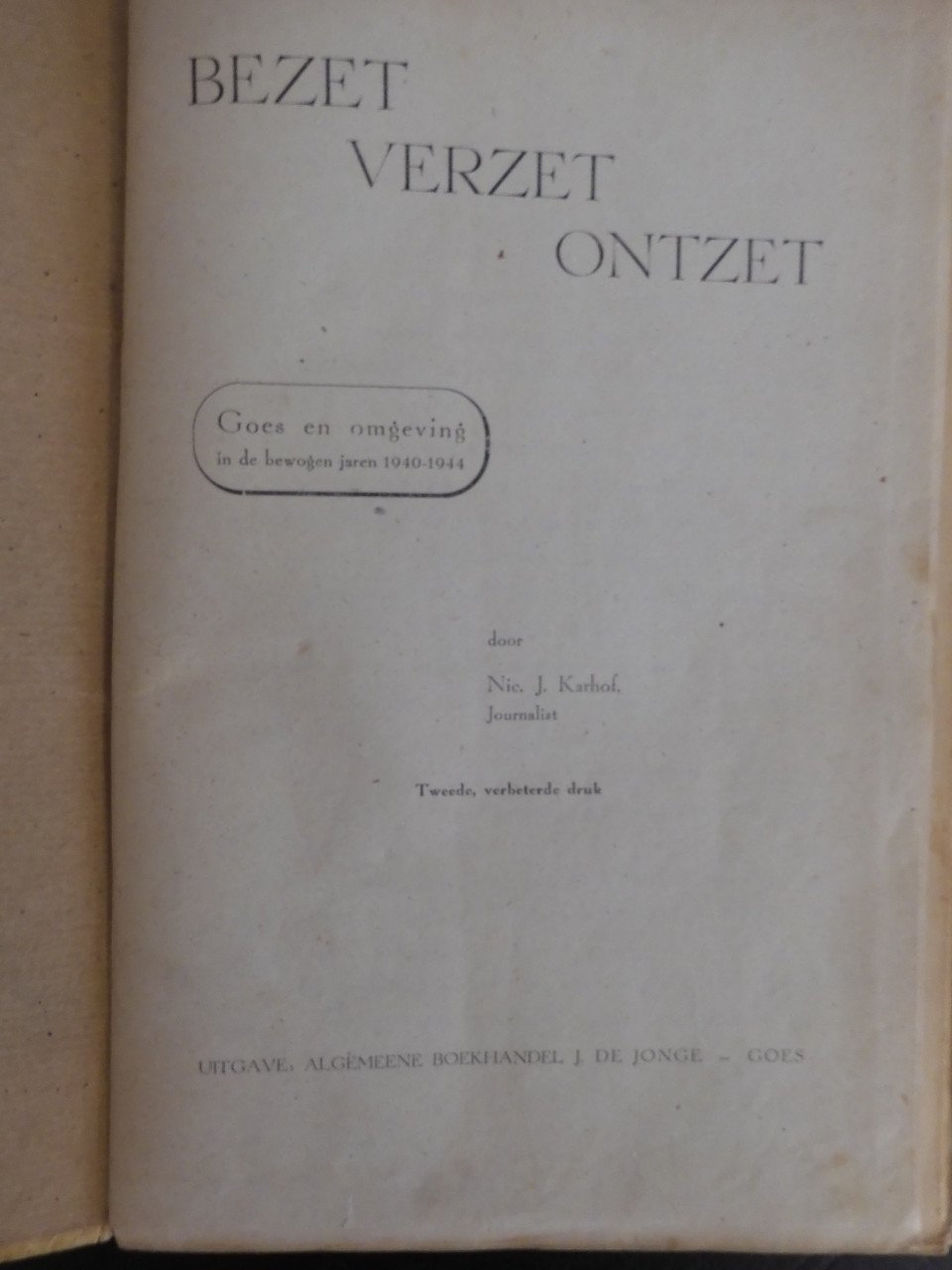 Bezet, verzet, ontzet.