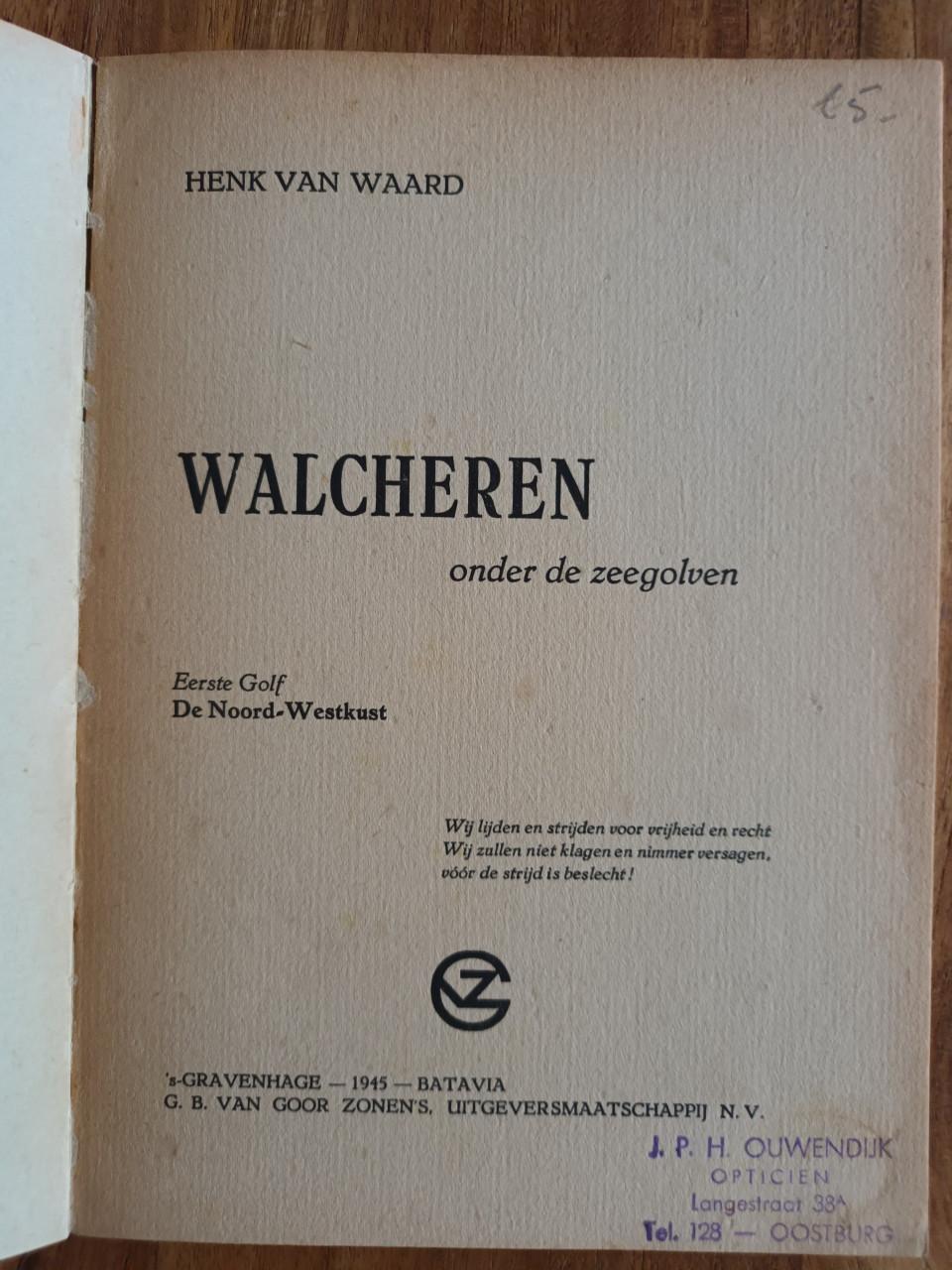 Walcheren onder de zeegolven Eerste golf 1945