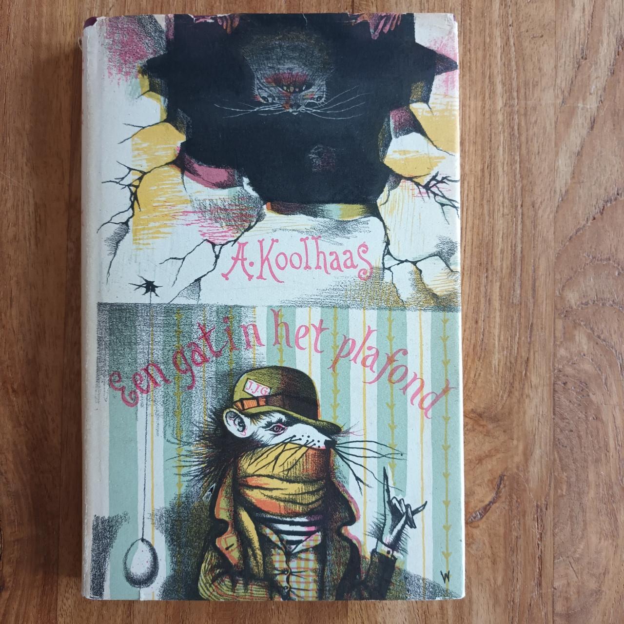 Een gat in het plafond Anton Koolhaas 1e druk 1960