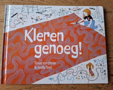 Kleren genoeg ! door Eloise van Oranje en Noëlle Smit (Wereldboek)