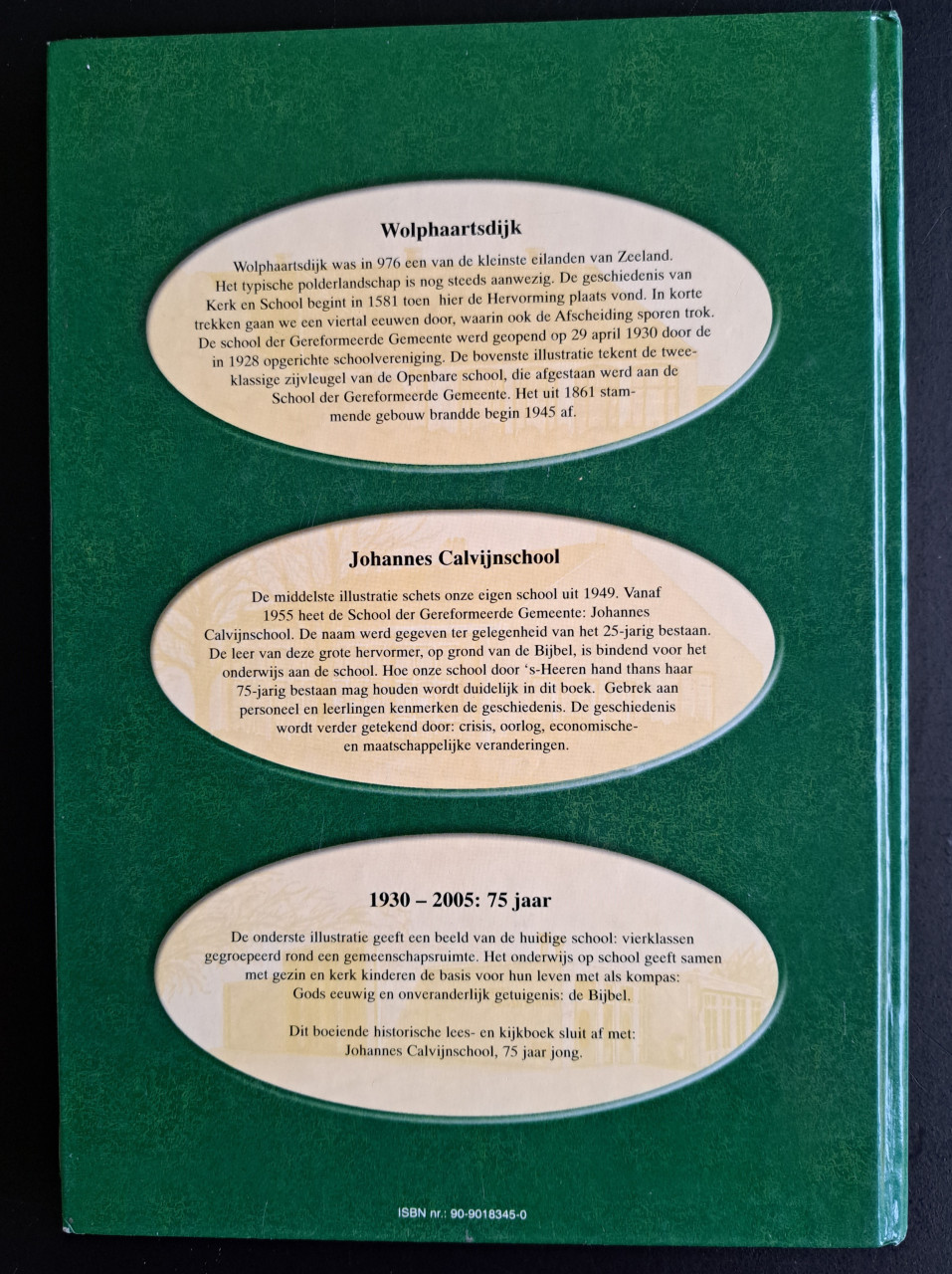 Johannes Calvijnschool Wolphaartsdijk - 75 jaar - JMC Murre + AN de Korte