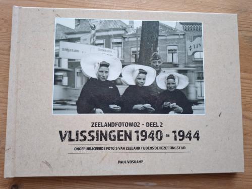 Zeeuws boek:"Zeelandfoto WO2- deel 2"
