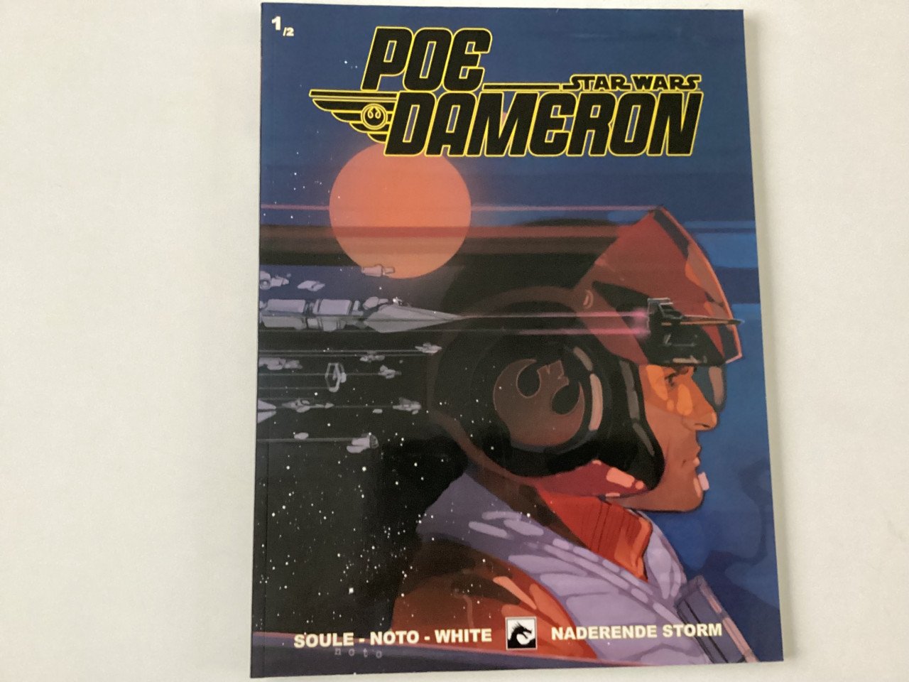 Poe Dameron.  Star Wars.    1/2 en 2/2.   Naderende storm.
