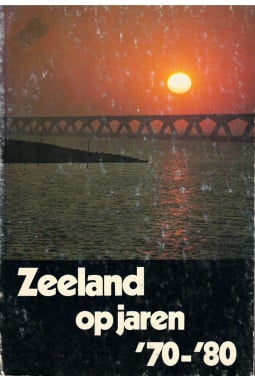 Zeeland op jaren '70-'80