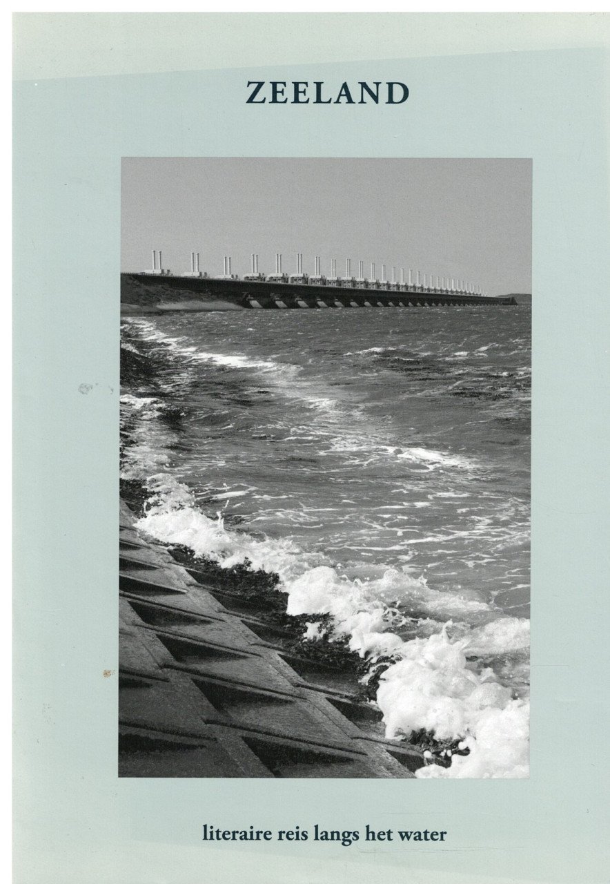 Zeeland. Literaire reis langs het water