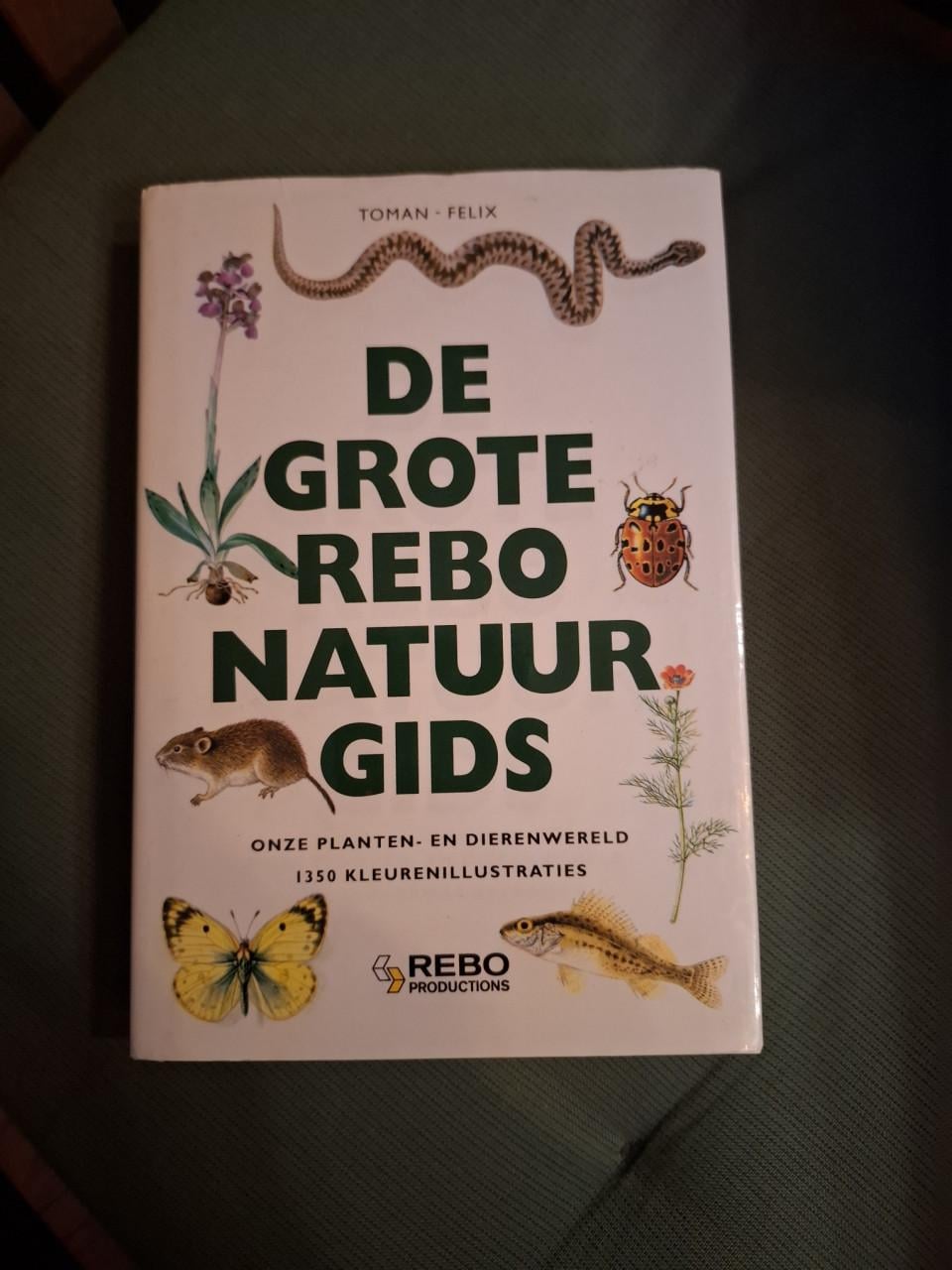 De grote Rebo natuurgids, door Jan Toman / Jiri Felix