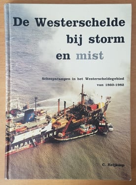 DE WESTERSCHELDE BIJ STORM EN MIST - C Heijkoop - 1983